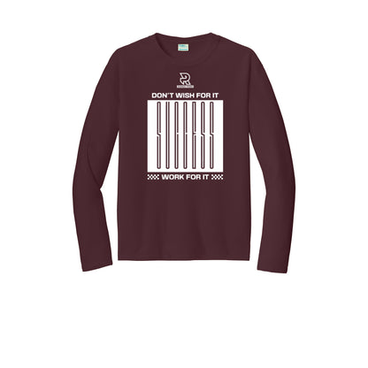 DON'T WISH FOR IT WORK FOR IT (White) - Long Sleeve Performance Tee
