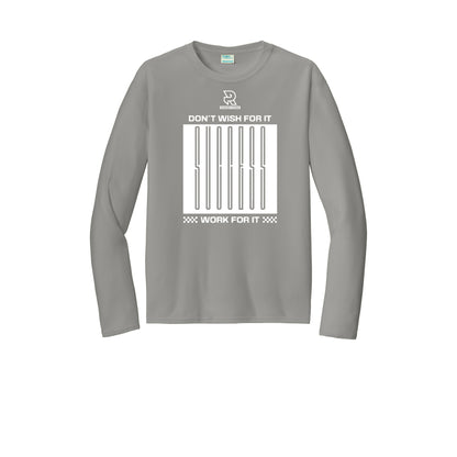 DON'T WISH FOR IT WORK FOR IT (White) - Long Sleeve Performance Tee