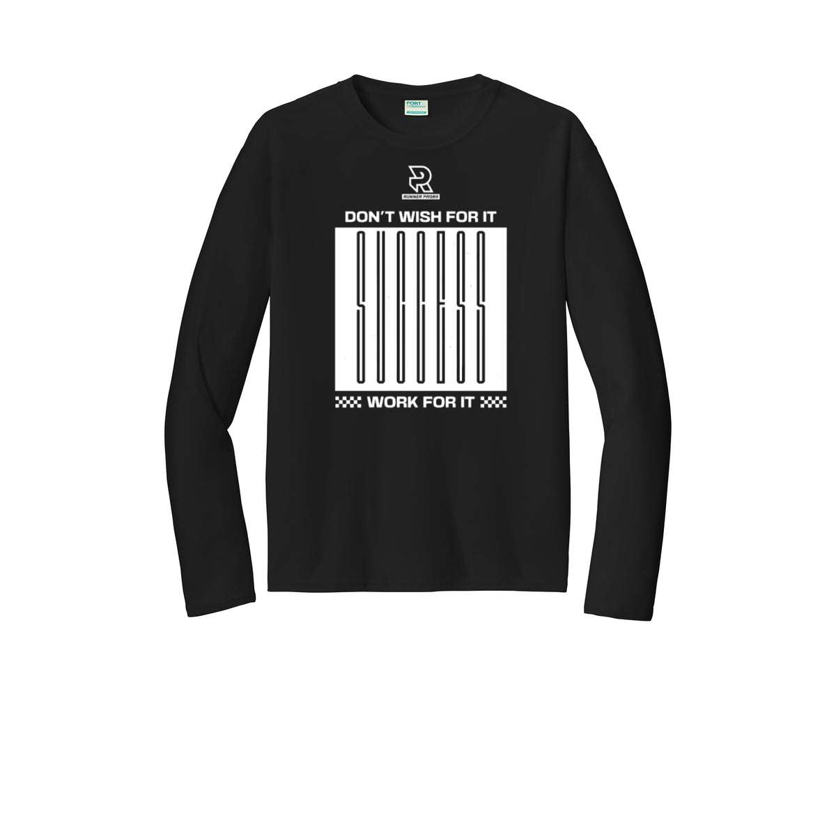 DON'T WISH FOR IT WORK FOR IT (White) - Long Sleeve Performance Tee
