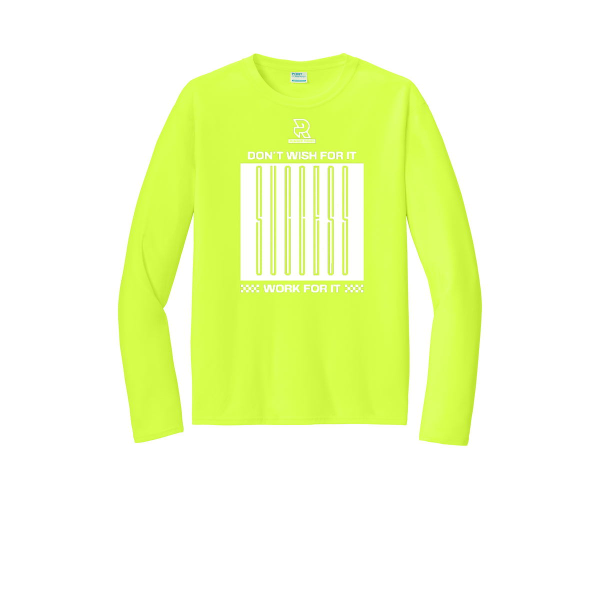 DON'T WISH FOR IT WORK FOR IT (White) - Long Sleeve Performance Tee