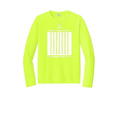 DON'T WISH FOR IT WORK FOR IT (White) - Long Sleeve Performance Tee
