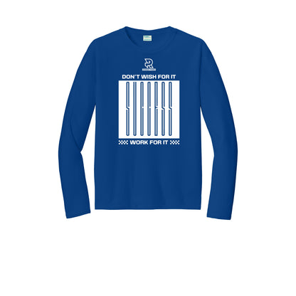DON'T WISH FOR IT WORK FOR IT (White) - Long Sleeve Performance Tee