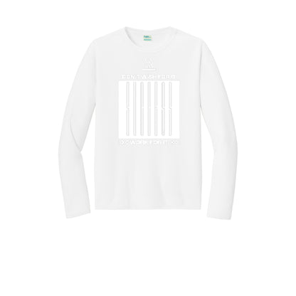 DON'T WISH FOR IT WORK FOR IT (White) - Long Sleeve Performance Tee