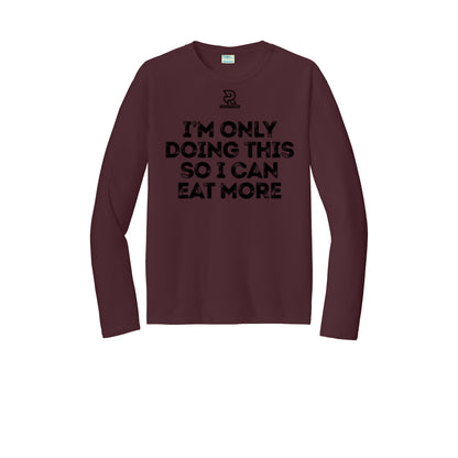 EAT MORE (Black) - Long Sleeve Performance Tee
