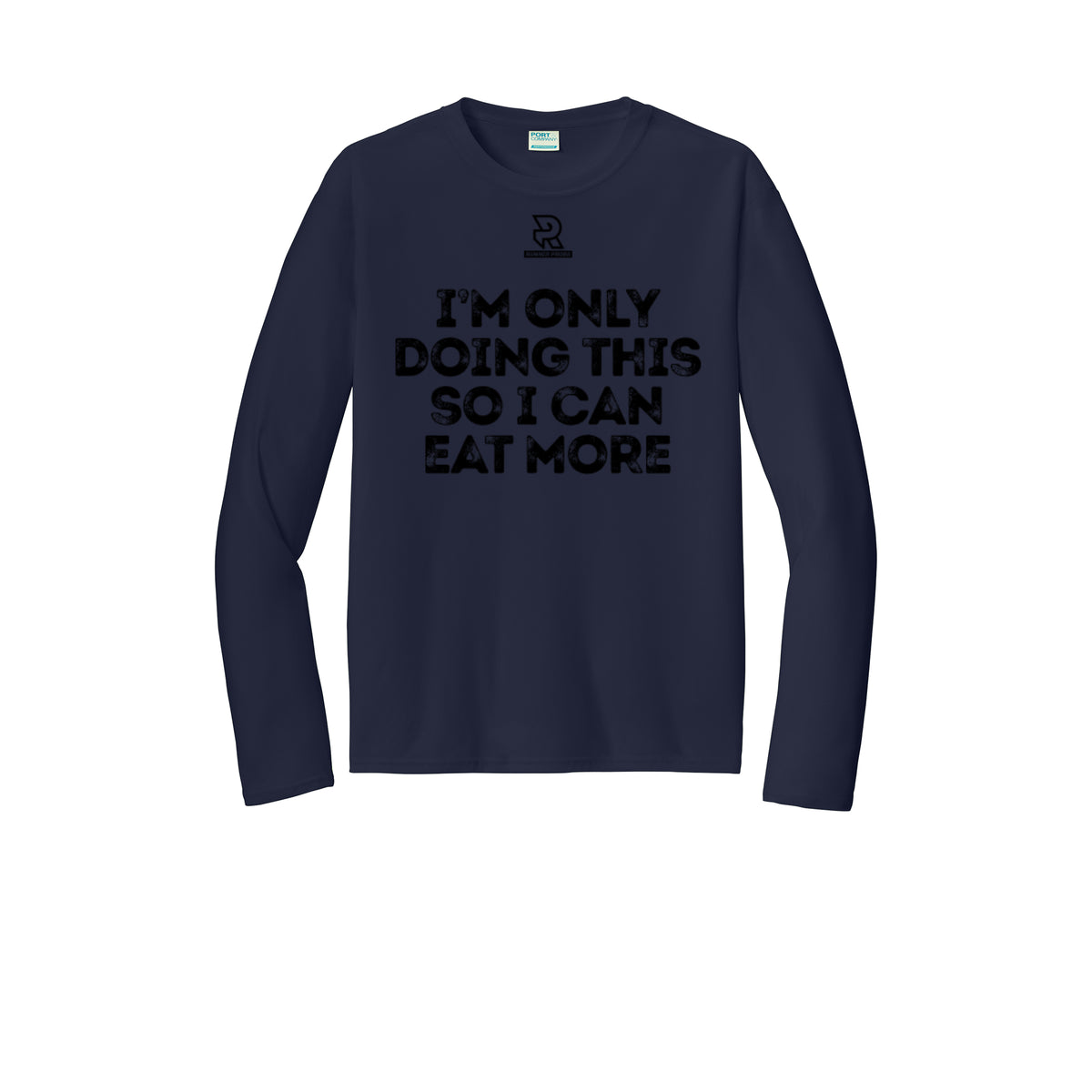 EAT MORE (Black) - Long Sleeve Performance Tee