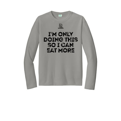 EAT MORE (Black) - Long Sleeve Performance Tee