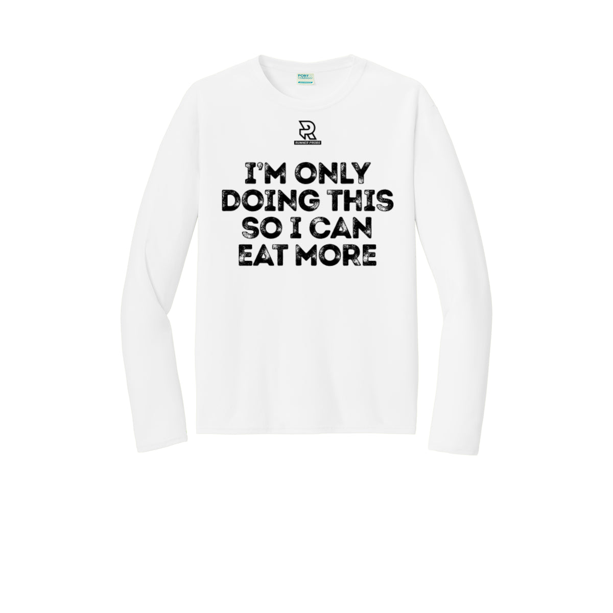 EAT MORE (Black) - Long Sleeve Performance Tee