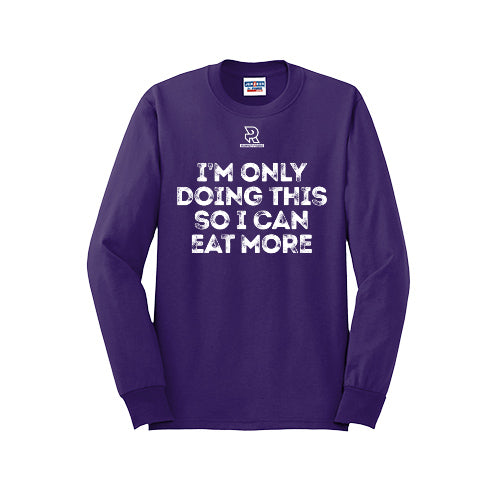 EAT MORE (White) - Long Sleeve 50/50 Tee