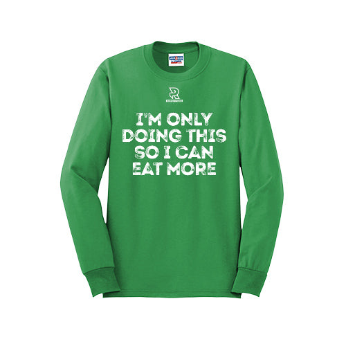 EAT MORE (White) - Long Sleeve 50/50 Tee