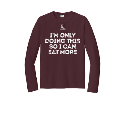 EAT MORE (White) - Long Sleeve Performance Tee
