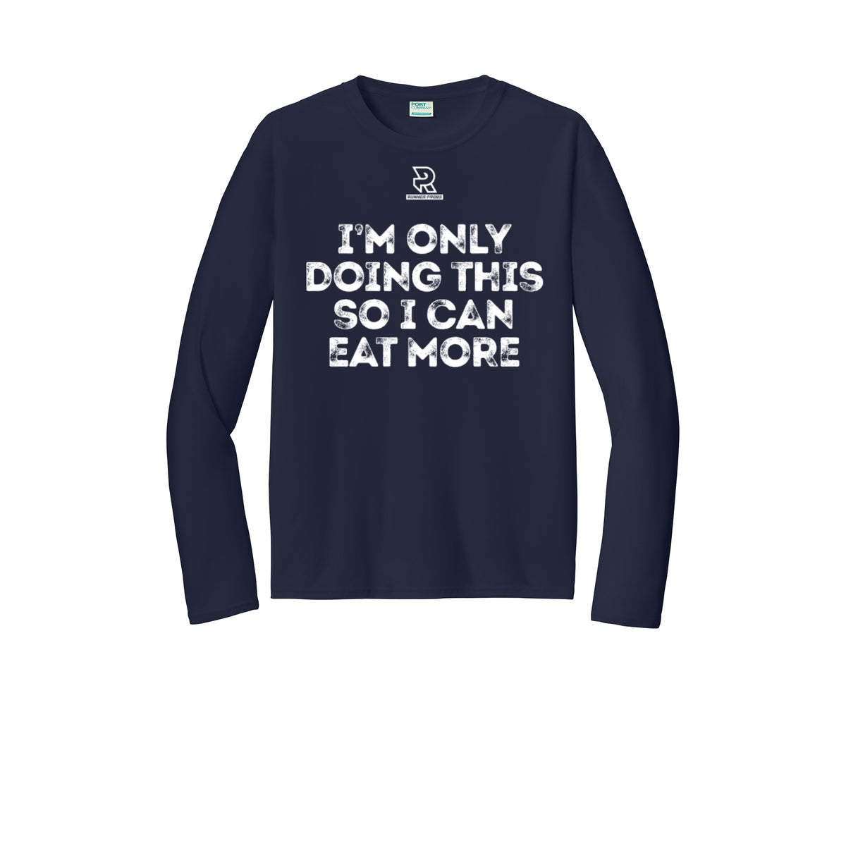 EAT MORE (White) - Long Sleeve Performance Tee