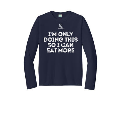EAT MORE (White) - Long Sleeve Performance Tee