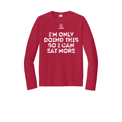 EAT MORE (White) - Long Sleeve Performance Tee