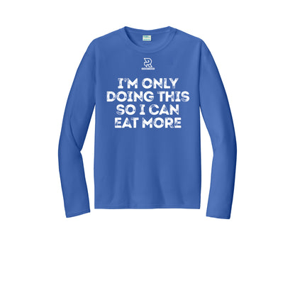EAT MORE (White) - Long Sleeve Performance Tee