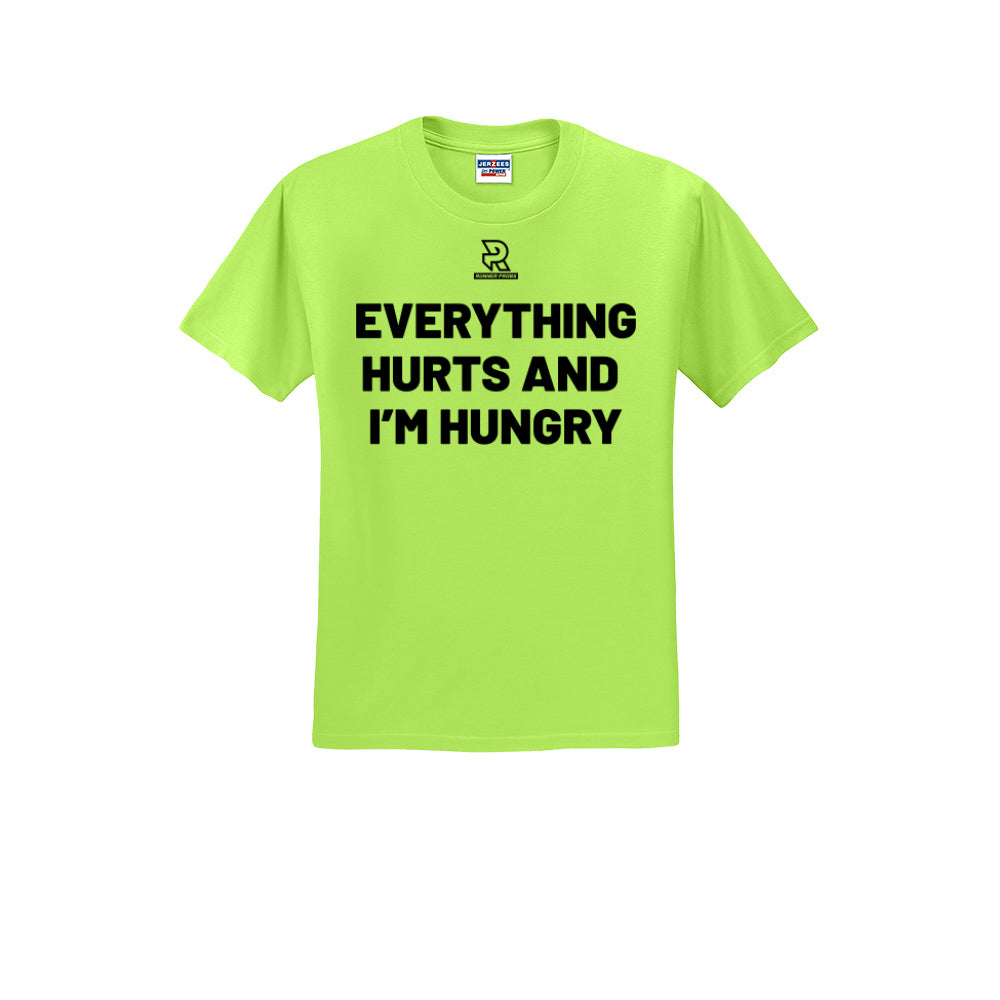 EVERYTHING HURTS AND I'M HUNGRY (White) - Short Sleeve 50/50 Tee