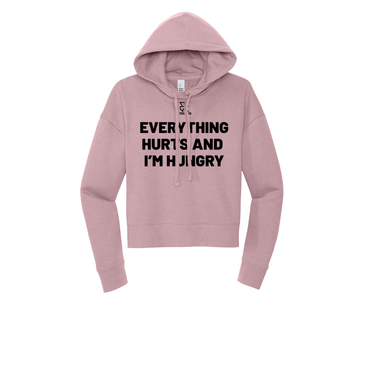 EVERYTHING HURTS AND I'M HUNGRY (Black) - Womens Fleece Hoodie