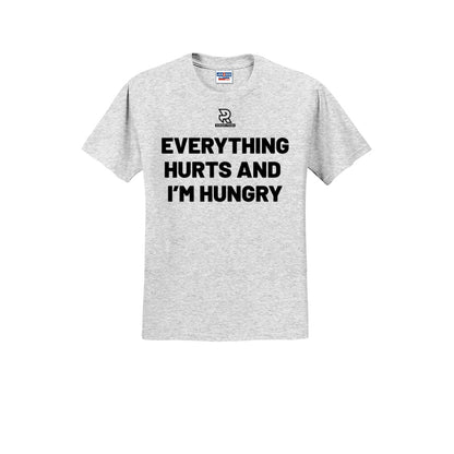 EVERYTHING HURTS AND I'M HUNGRY (Black) - Short Sleeve Cotton Tee