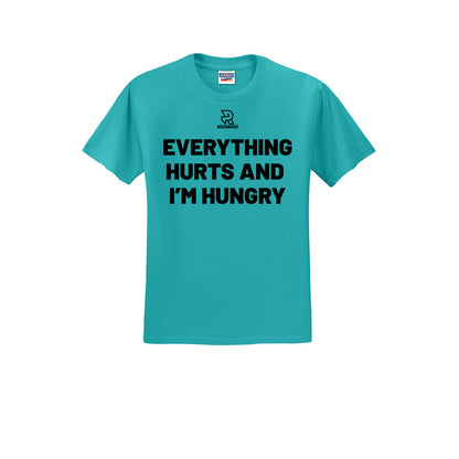 EVERYTHING HURTS AND I'M HUNGRY (Black) - Short Sleeve Cotton Tee