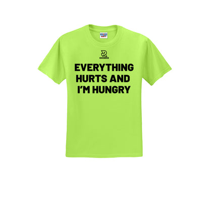 EVERYTHING HURTS AND I'M HUNGRY (Black) - Short Sleeve Cotton Tee