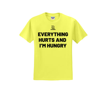 EVERYTHING HURTS AND I'M HUNGRY (Black) - Short Sleeve Cotton Tee