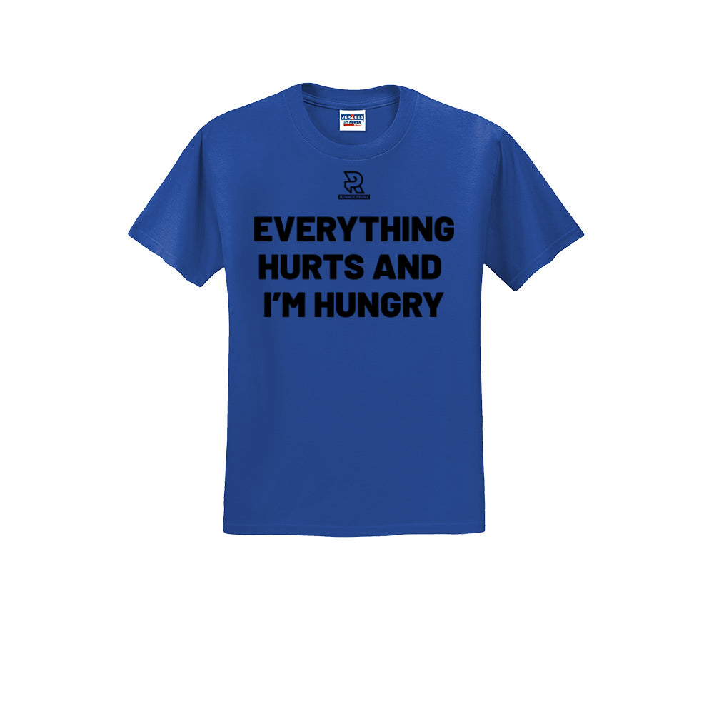 EVERYTHING HURTS AND I'M HUNGRY (Black) - Short Sleeve Cotton Tee