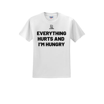 EVERYTHING HURTS AND I'M HUNGRY (Black) - Short Sleeve Cotton Tee
