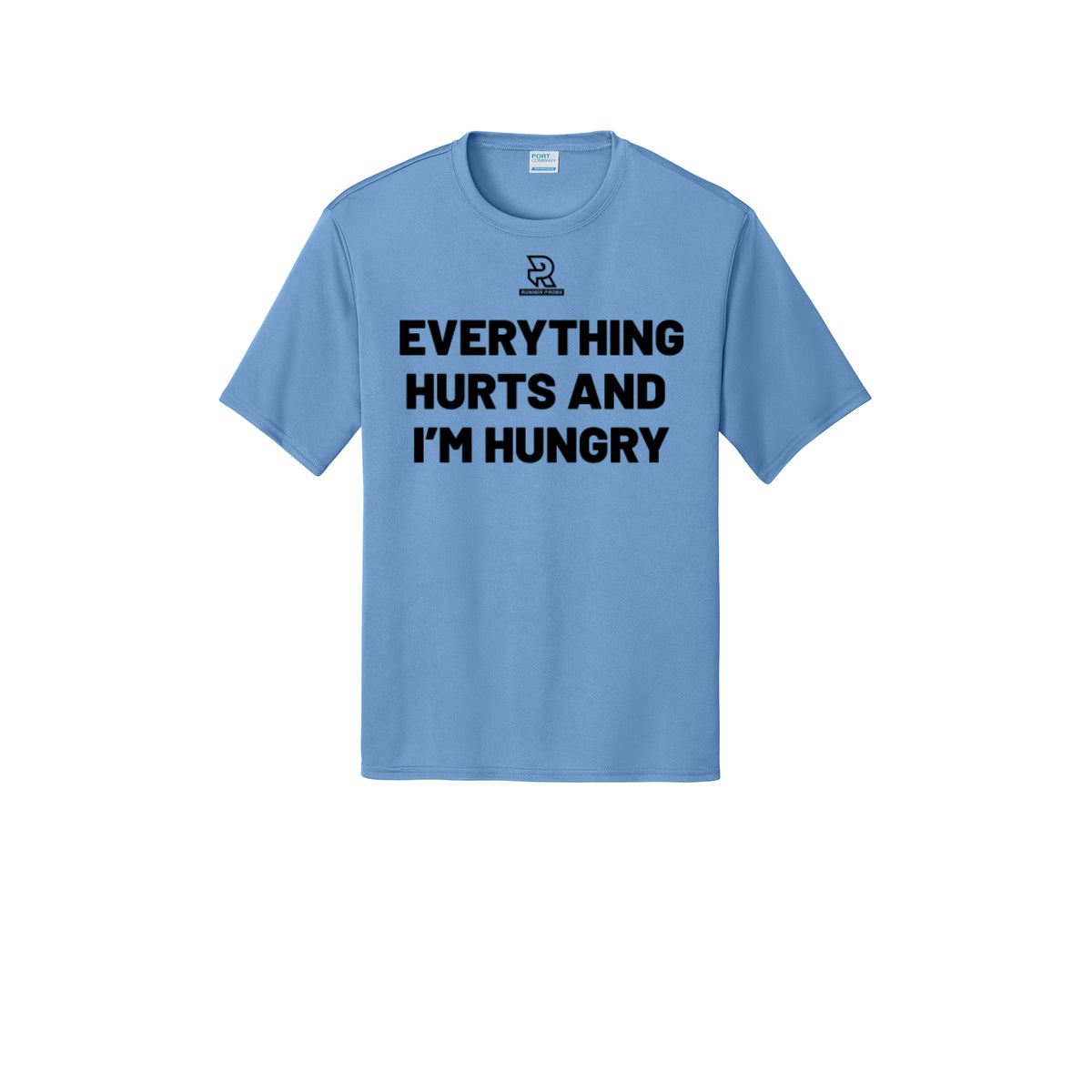 EVERYTHING HURTS AND I'M HUNGRY (Black) - Short Sleeve Performance Tee