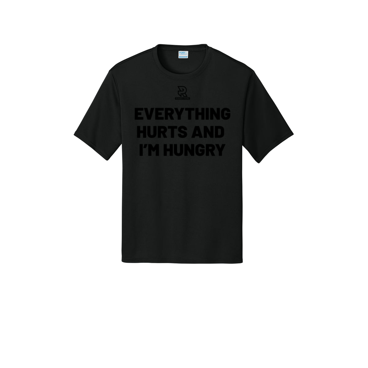 EVERYTHING HURTS AND I'M HUNGRY (Black) - Short Sleeve Performance Tee