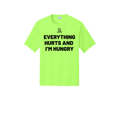 EVERYTHING HURTS AND I'M HUNGRY (Black) - Short Sleeve Performance Tee