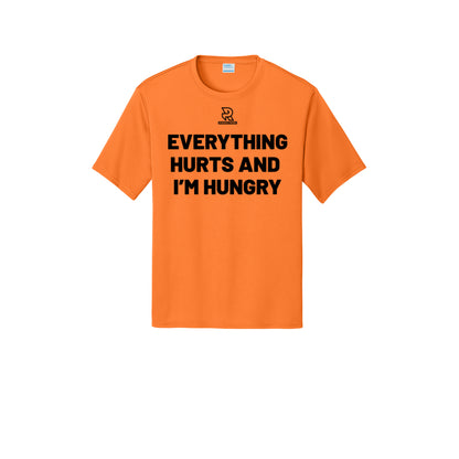 EVERYTHING HURTS AND I'M HUNGRY (Black) - Short Sleeve Performance Tee