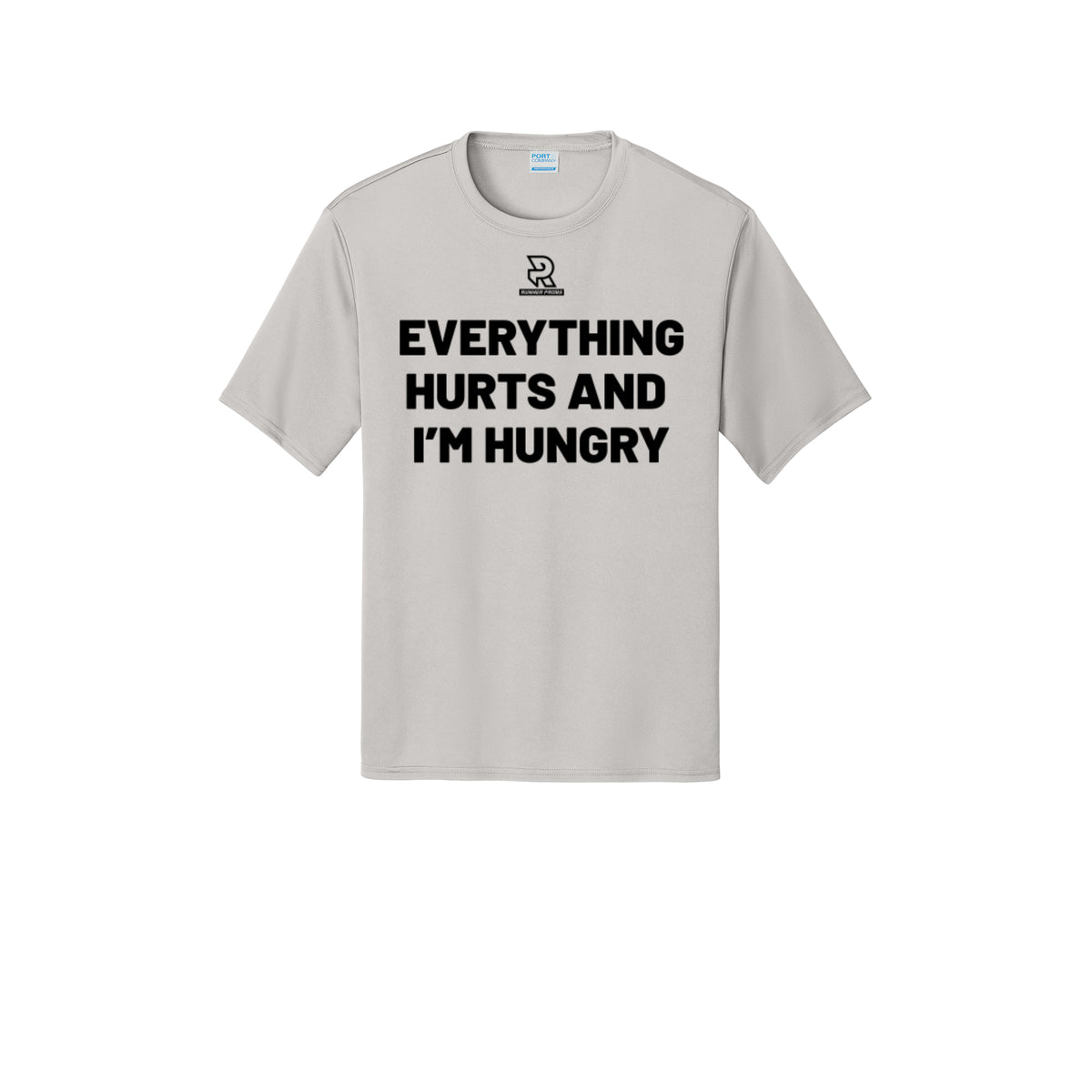 EVERYTHING HURTS AND I'M HUNGRY (Black) - Short Sleeve Performance Tee