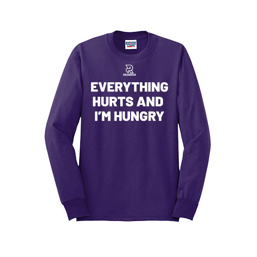 EVERYTHING HURTS AND I'M HUNGRY (White) - Long Sleeve 50/50 Tee