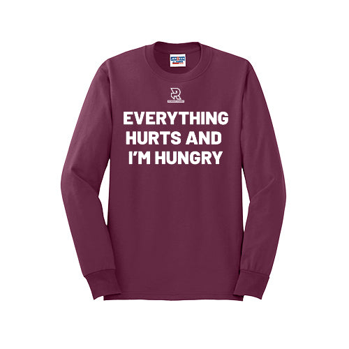 EVERYTHING HURTS AND I'M HUNGRY (White) - Long Sleeve 50/50 Tee