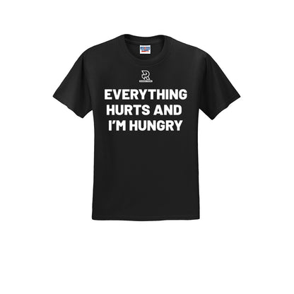 EVERYTHING HURTS AND I'M HUNGRY (White) - Short Sleeve 50/50 Tee