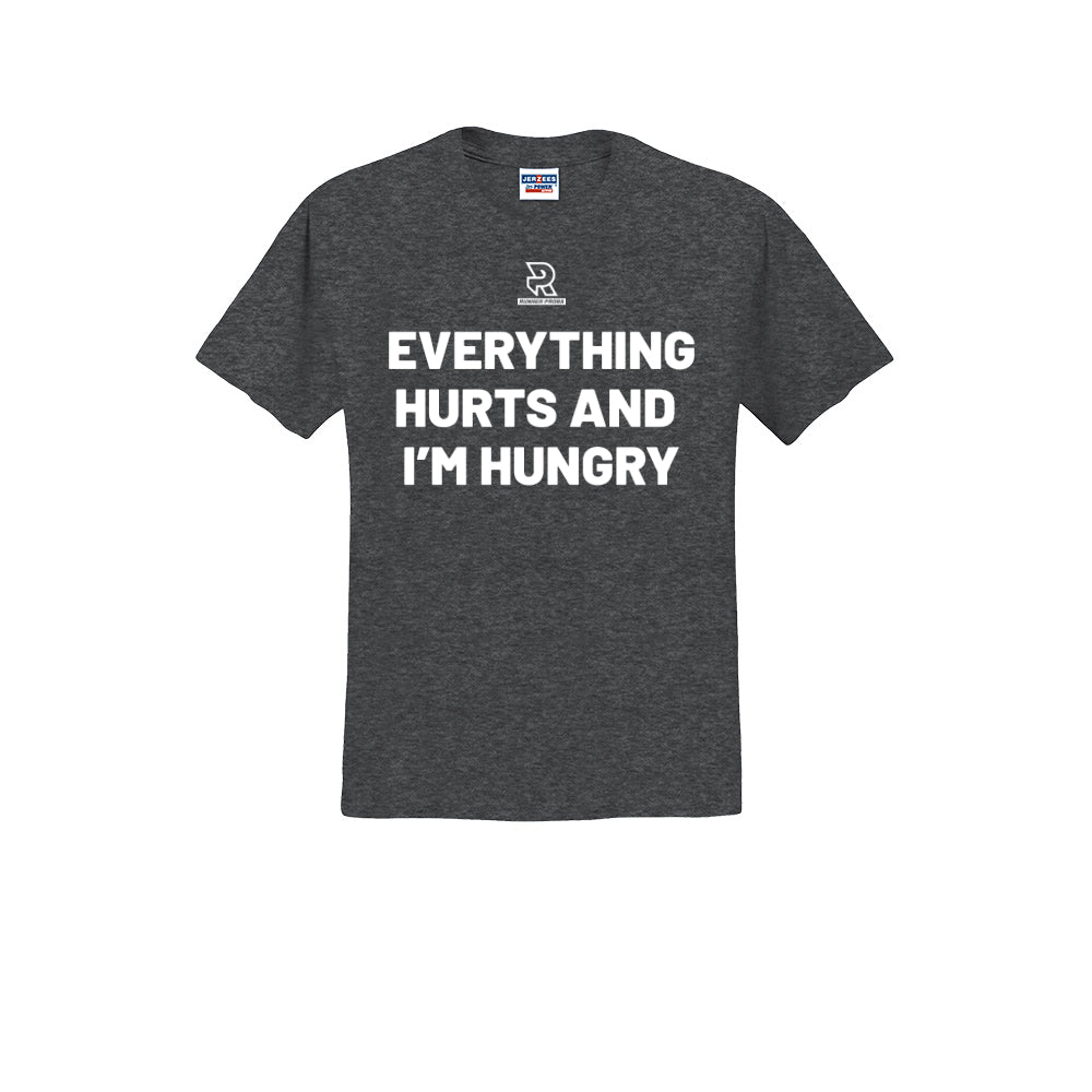 EVERYTHING HURTS AND I'M HUNGRY (White) - Short Sleeve 50/50 Tee