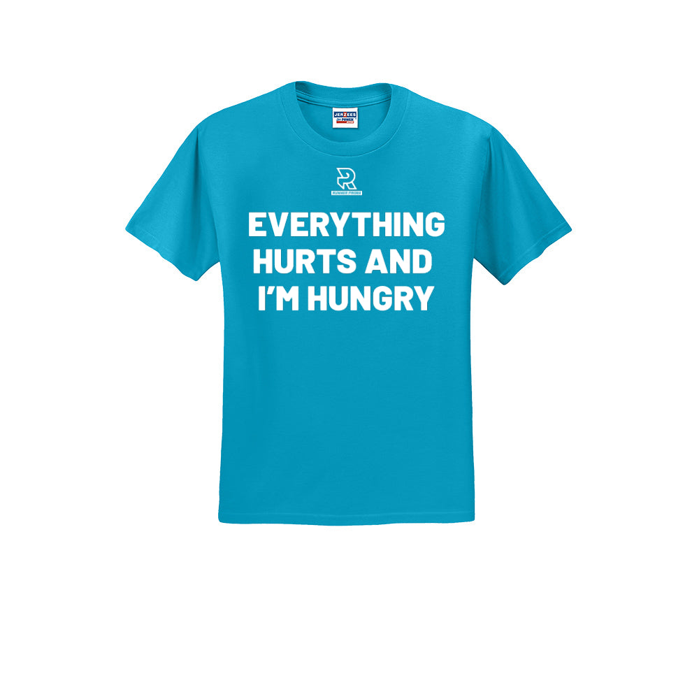 EVERYTHING HURTS AND I'M HUNGRY (White) - Short Sleeve 50/50 Tee