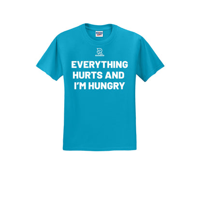 EVERYTHING HURTS AND I'M HUNGRY (White) - Short Sleeve 50/50 Tee
