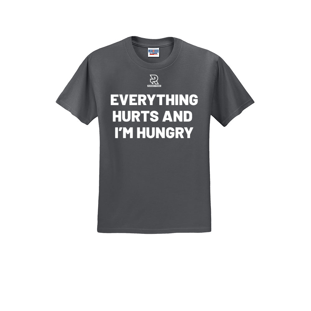 EVERYTHING HURTS AND I'M HUNGRY (White) - Short Sleeve 50/50 Tee