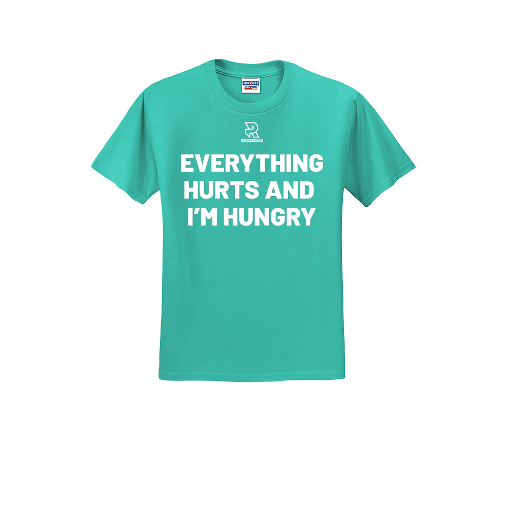 EVERYTHING HURTS AND I'M HUNGRY (White) - Short Sleeve 50/50 Tee