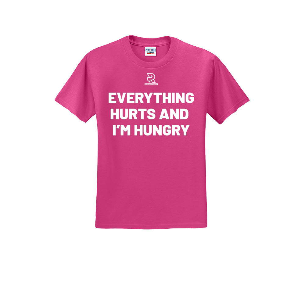 EVERYTHING HURTS AND I'M HUNGRY (White) - Short Sleeve 50/50 Tee