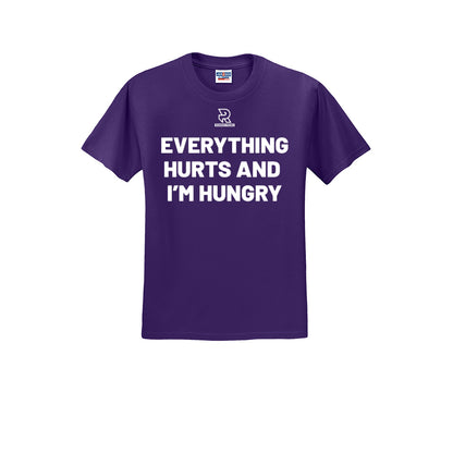 EVERYTHING HURTS AND I'M HUNGRY (White) - Short Sleeve 50/50 Tee