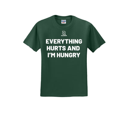 EVERYTHING HURTS AND I'M HUNGRY (White) - Short Sleeve 50/50 Tee