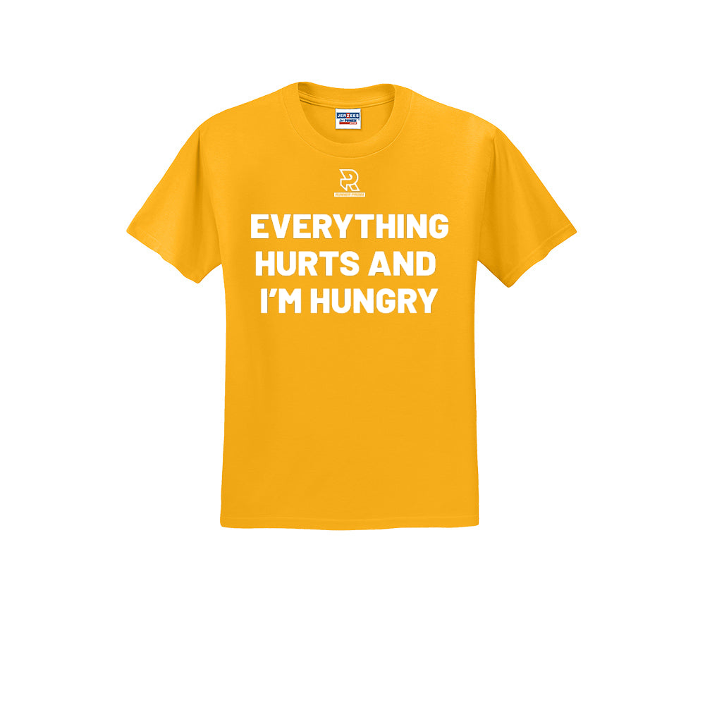 EVERYTHING HURTS AND I'M HUNGRY (White) - Short Sleeve 50/50 Tee