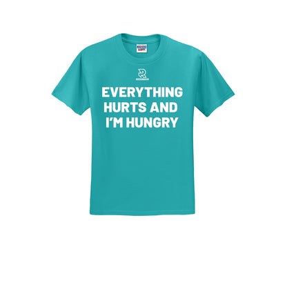 EVERYTHING HURTS AND I'M HUNGRY (White) - Short Sleeve 50/50 Tee