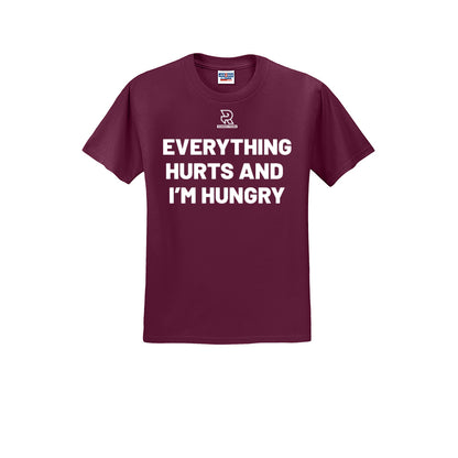 EVERYTHING HURTS AND I'M HUNGRY (White) - Short Sleeve 50/50 Tee