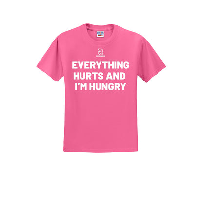 EVERYTHING HURTS AND I'M HUNGRY (White) - Short Sleeve 50/50 Tee