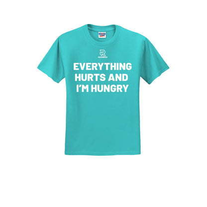 EVERYTHING HURTS AND I'M HUNGRY (White) - Short Sleeve 50/50 Tee