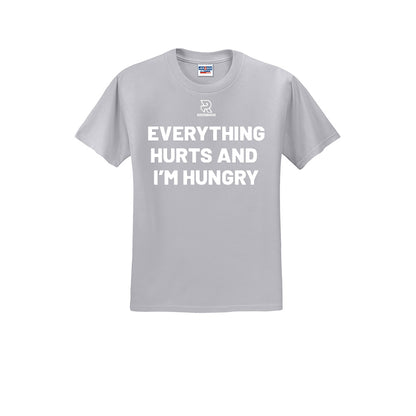 EVERYTHING HURTS AND I'M HUNGRY (White) - Short Sleeve 50/50 Tee