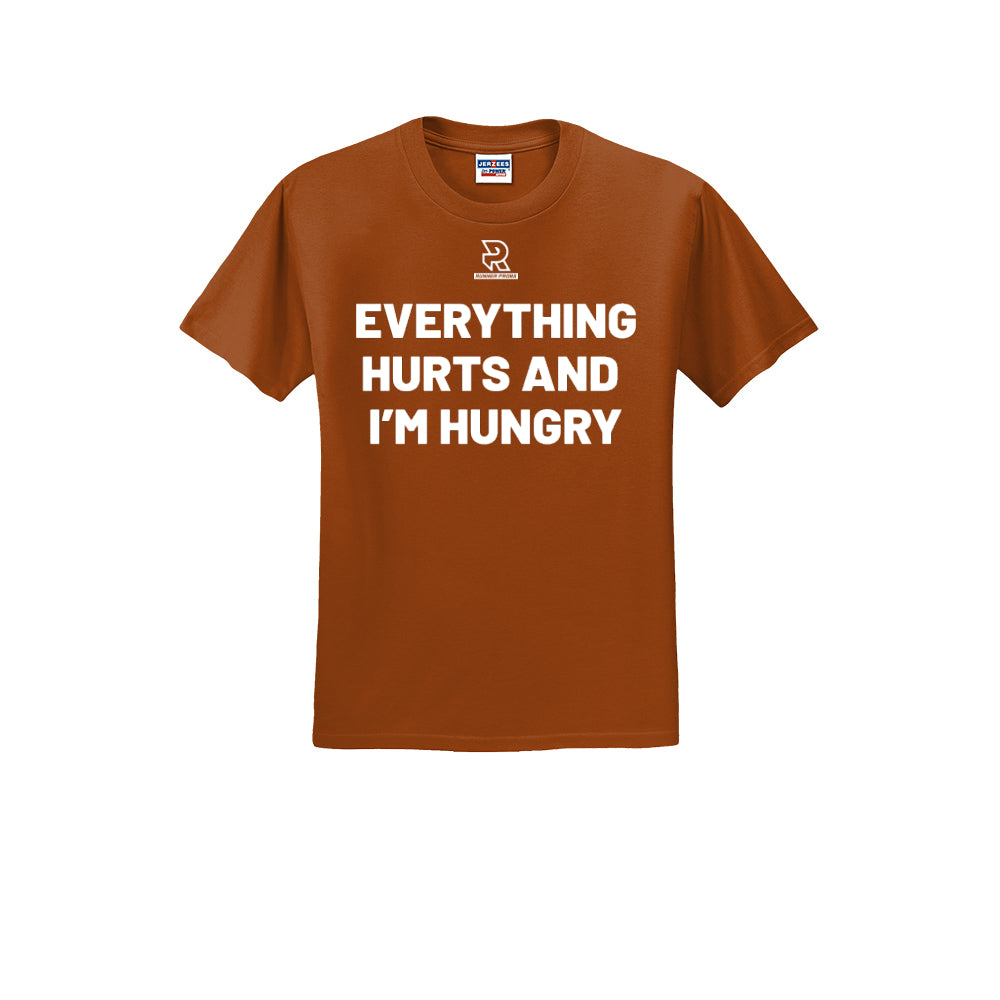 EVERYTHING HURTS AND I'M HUNGRY (White) - Short Sleeve 50/50 Tee
