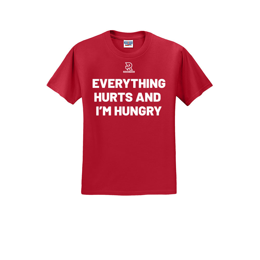 EVERYTHING HURTS AND I'M HUNGRY (White) - Short Sleeve 50/50 Tee